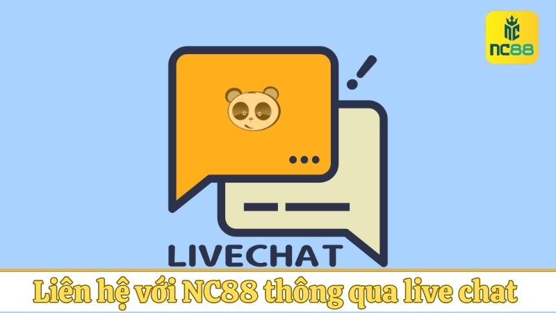 Liên hệ với NC88 thông qua live chat