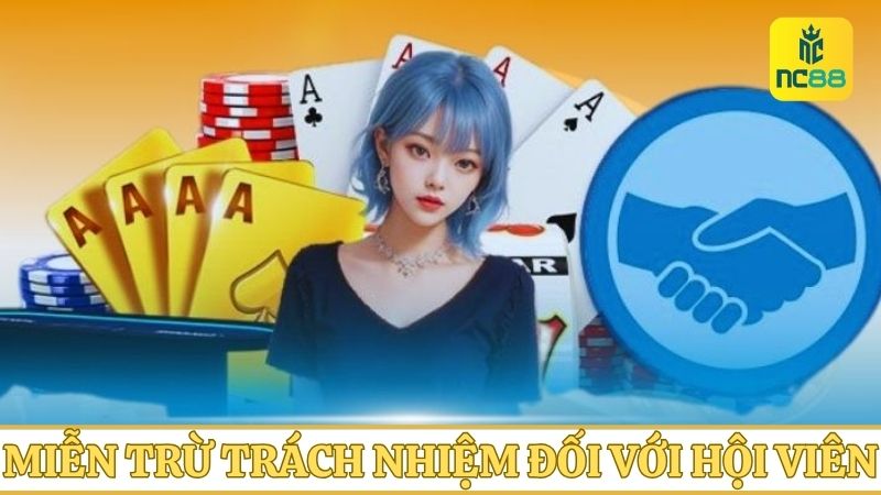 Các điều khoản miễn trừ trách nhiệm dành cho hội viên nhà cái