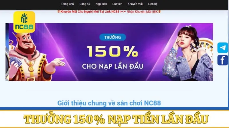 Khuyến mãi NC88 thưởng 150% nạp tiền lần đầu